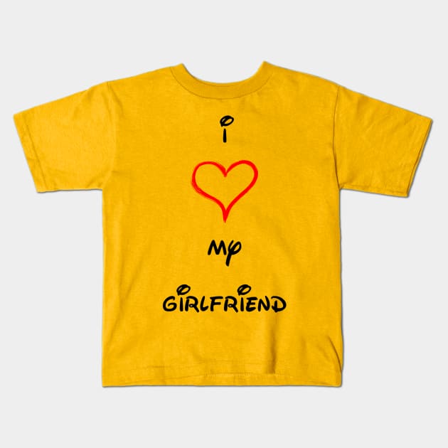 I LOVE MY GIRLFRIEND Kids T-Shirt by makram